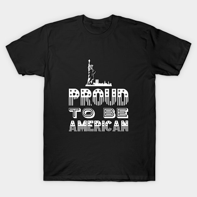 Proud to be American T-Shirt by Life of an Accountant